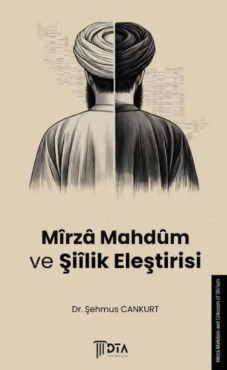 Mîrzâ Mahdûm Ve Şiîlik Eleştirisi