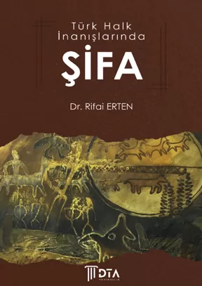 Türk Halk İnanışlarında Şifa