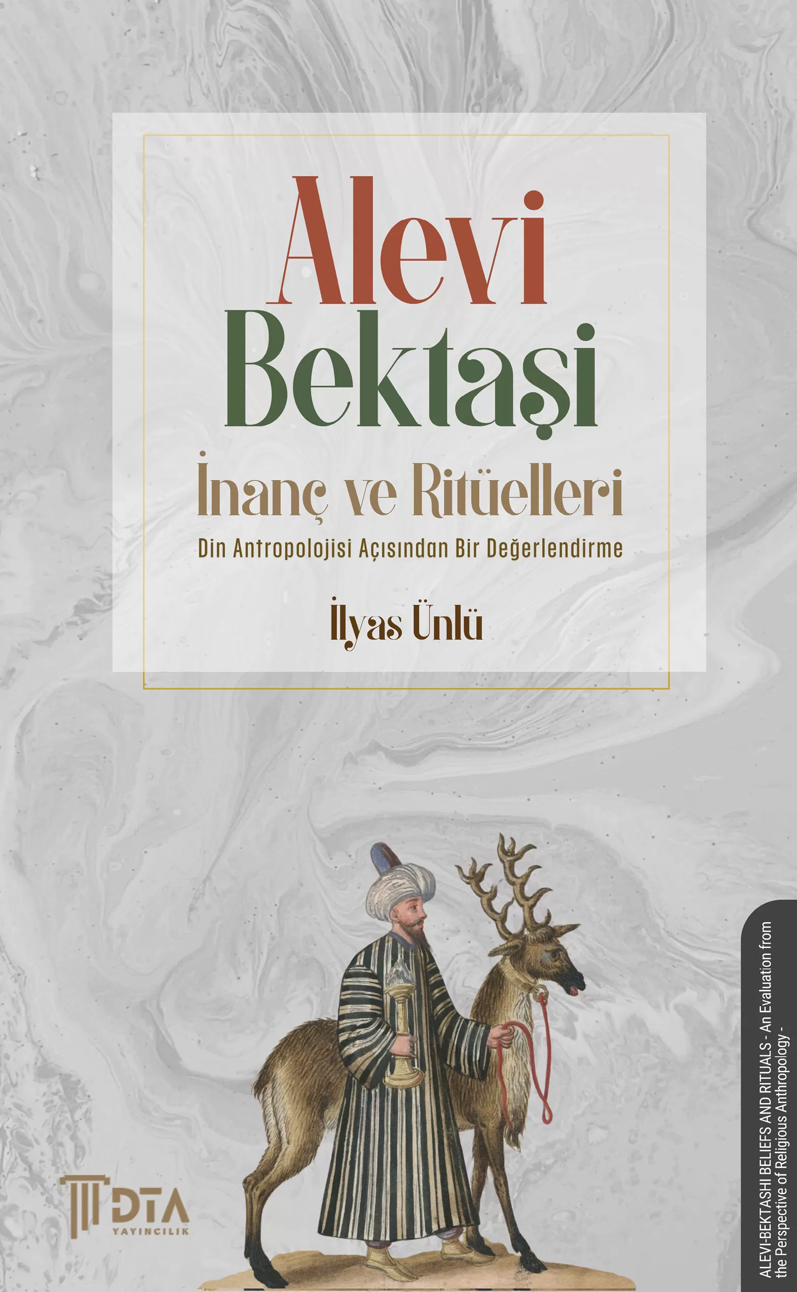 Alevi-Bektaşi İnanç ve Ritüelleri -Din Antropolojisi Açısından Bir Değerlendirme-
